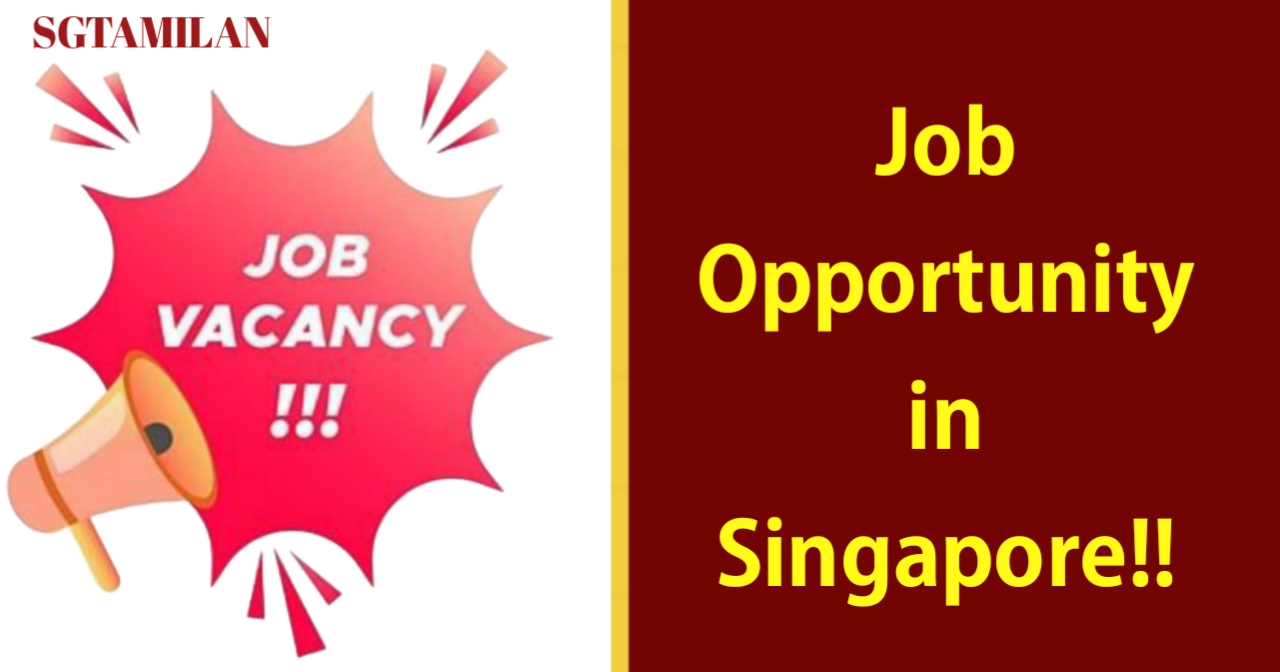 Job Opportunity in Singapore!!